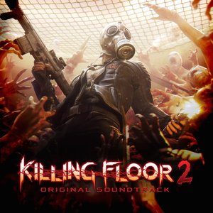 Image pour 'Killing Floor 2 (Original Video Game Soundtrack)'