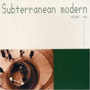 “Subterranean Modern Vol. 1”的封面