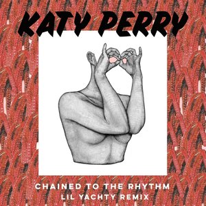 Image for 'Chained to the Rhythm (feat. Lil Yachty)'