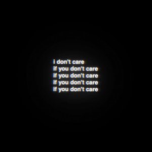 Image for 'I Don't Care'