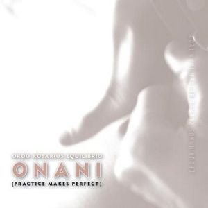 “ONANI [Practice Makes Perfect]”的封面