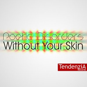 Image for 'Without Your Skin'