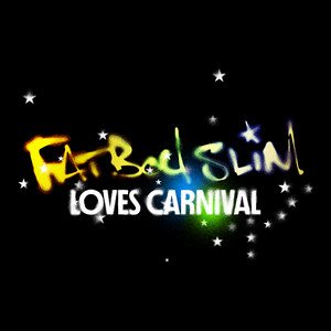 “Fatboy Slim Loves Carnival”的封面
