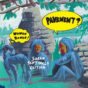 “Wowee Zowee: Sordid Sentinels Edition [Disc 1]”的封面