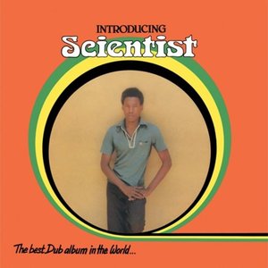 Image for 'Introducing Scientist: The Best Dub Album in the World'