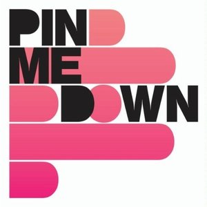 Image for 'Pin Me Down'
