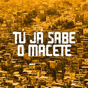 Image pour 'Tú Já Sabe O Macete'