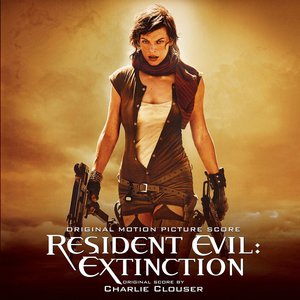 Zdjęcia dla 'Resident Evil: Extinction (Original Motion Picture Score)'