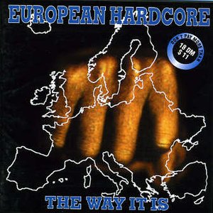 Zdjęcia dla 'European Hardcore - The Way it Is'