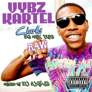 Bild för 'Vybz Kartel Clarks De Mix Tape Raw'