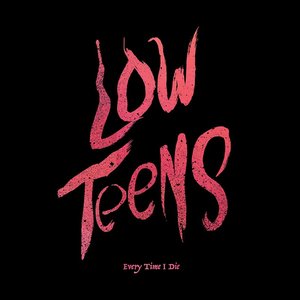 “Low Teens (Deluxe Edition)”的封面