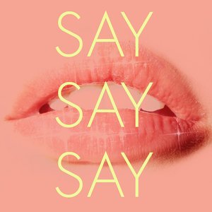 Image for 'Say Say Say'