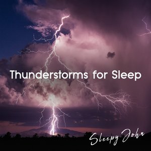 Immagine per 'Thunderstorms for Sleep'