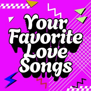 Image for 'Your Favorite Love Songs'