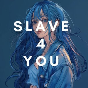 Image for 'Slave 4 U'