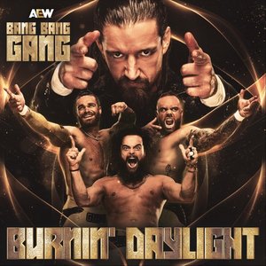 Image for 'Burnin' Daylight (Bang Bang Gang Theme)'