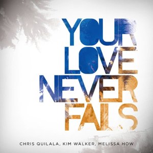 “Your Love Never Fails”的封面