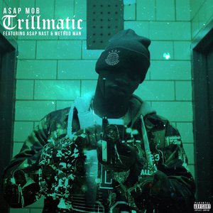 Image for 'Trillmatic (feat. A$AP Nast & Method Man)'