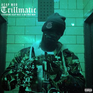 Immagine per 'Trillmatic (feat. A$AP Nast & Method Man)'