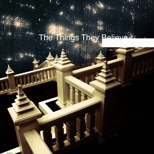 'The Things They Believe' için resim