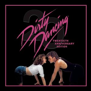 'Dirty Dancing (20th Anniversary Edition) [Soundtrack from the Motion Picture]'の画像