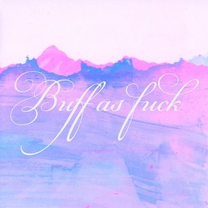Image for 'Buff as Fuck'