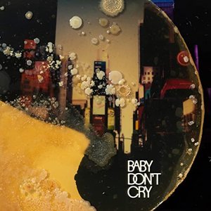 Image for 'Baby Don't Cry'