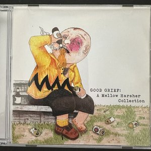 Image for 'GOOD GRIEF: A Mellow Harsher Collection, Pt. 2'