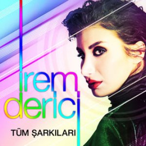 “İrem Derici Tüm Şarkıları”的封面