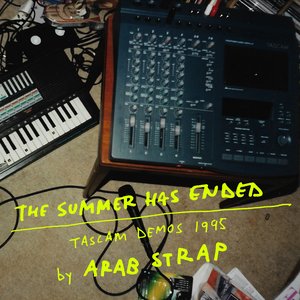 Image for 'The Summer Has Ended: Tascam Demos 1995'