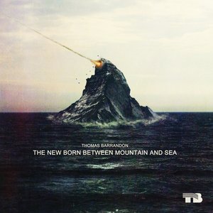 Image for 'The New Born Between Mountain and Sea'