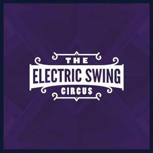 Image for 'The Electric Swing Circus'