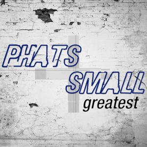 “Greatest - Phats & Small”的封面