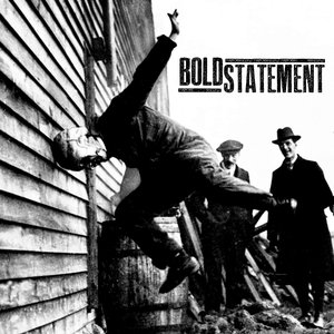 Image for 'Bold Statement'