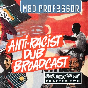 Imagem de 'Black Liberation Dub, Chapter 2: Anti-Racist Dub Broadcast'