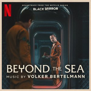“Beyond the Sea (Soundtrack from the Netflix Series 'Black Mirror')”的封面