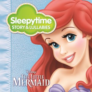 Image for 'Sleepytime Story & Lullabies: The Little Mermaid'