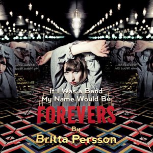 Image for 'If I Was a Band My Name Would Be Forevers'