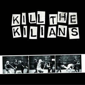 Image for 'Kill the Kilians (Bonus Track Version)'