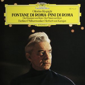 Image for 'Respighi: Fontane di Roma, Pini di Roma, etc'