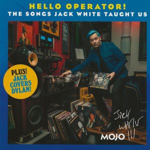 Image for 'Hello Operator! The Songs Jack White Taught Us'