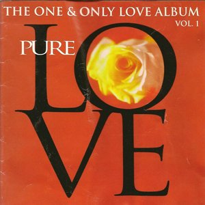 Image for 'Pure Love: The One And Only Love Album'