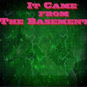 Zdjęcia dla 'It Came From the Basement'