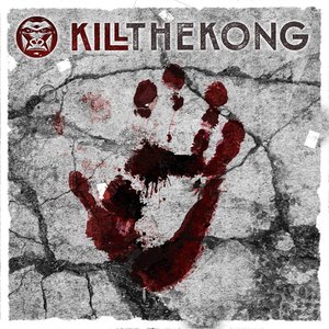 Image for 'Kill the Kong'