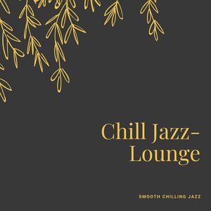 “Smooth Chilling Jazz”的封面