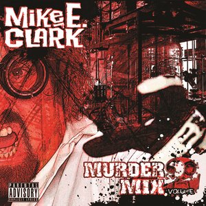 'Mike E. Clark's Psychopathic Murder Mix Vol. 2'の画像