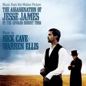 Image for 'The Assassination of Jesse James By the Coward Robert Ford (Music from the Motion Picture)'