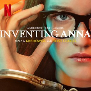 Image for 'Inventing Anna (Music From The Netflix Series)'