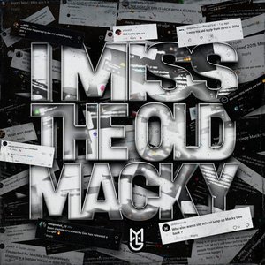 Изображение для 'I Miss The Old Macky'
