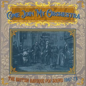 'Come Join My Orchestra: The British Baroque Pop Sound 1967-73'の画像